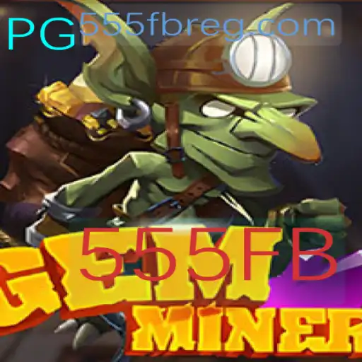 Descobrindo o Mundo de GemMiner: Uma Jornada Fascinante nos Desafios de 555FB